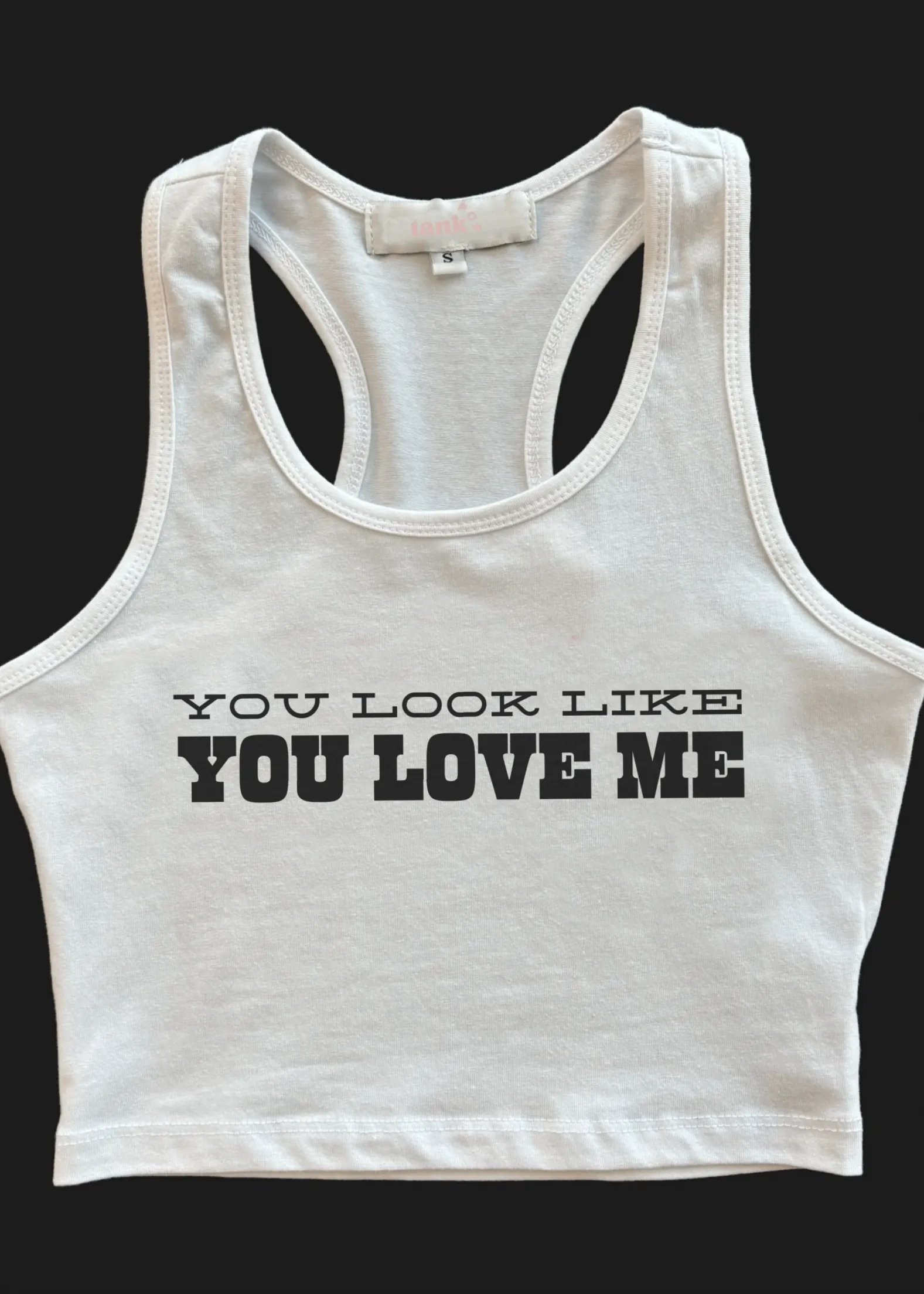 You Look Like You Love Me Graphic Tank